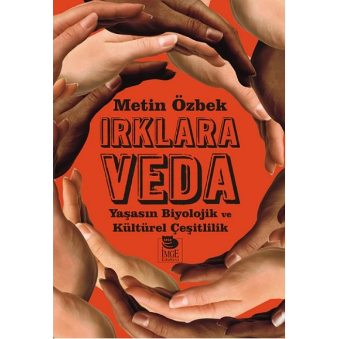 Irklara Veda  Yaşasın Biyolojik ve Kültürel Çeşitlilik