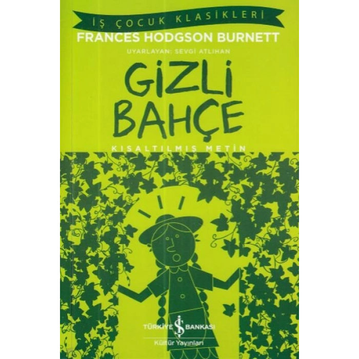İş Çocuk Klasikleri: Gizli Bahçe