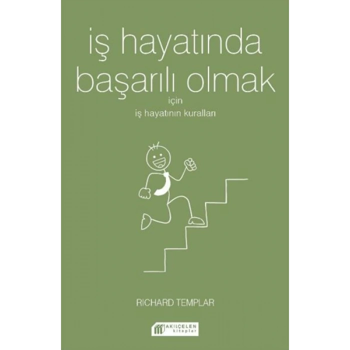 İş Hayatında Başarılı Olmak İçin İş Hayatının Kuralları