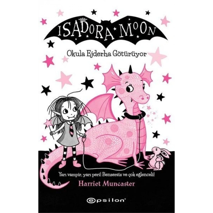 Isadora Moon - Okula Ejderha Götürüyor