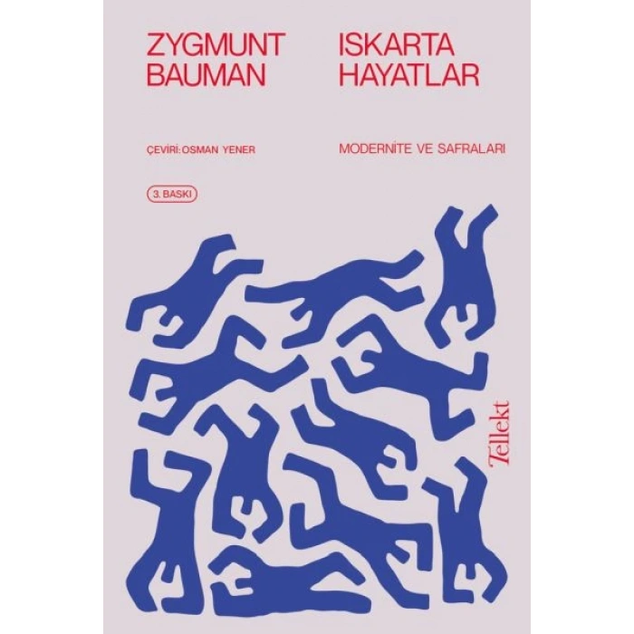 Iskarta Hayatlar - Modernite ve Safraları