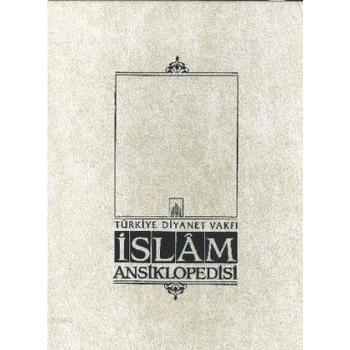 İslam Ansiklopedisi Cilt: 25