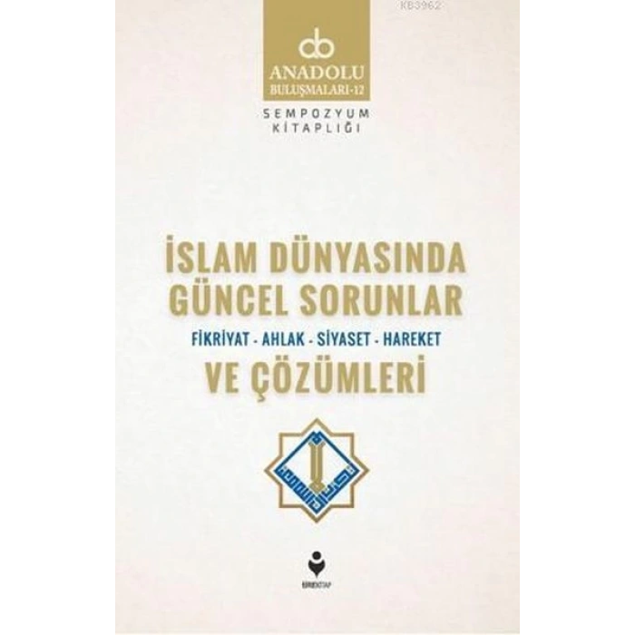 İslam Dünyasında Güncel Sorunlar ve Çözümleri