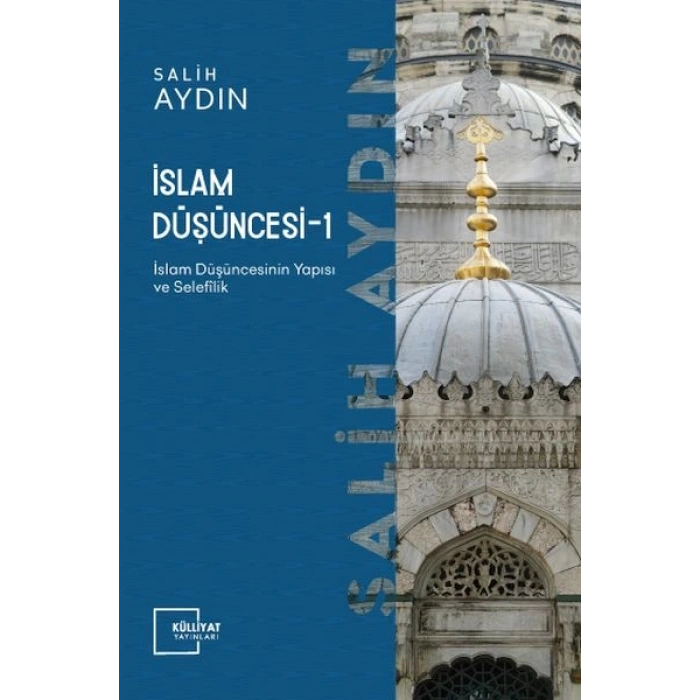 İslam Düşüncesi 1 / İslam Düşüncesinin Yapısı ve Selefilik