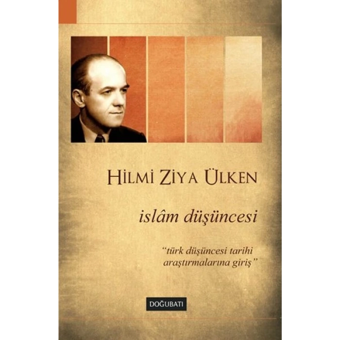İslam Düşüncesi  Türk Düşüncesi Tarihi Araştırmalarına Giriş