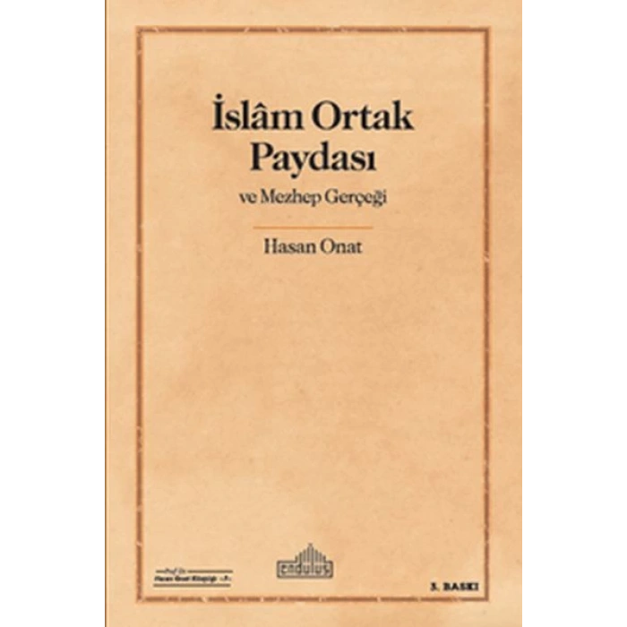 İslam Ortak Paydası ve Mezhep Gerçeği