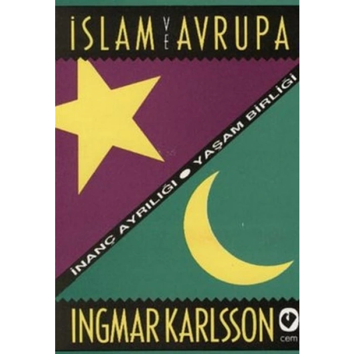 İslam ve Avrupa /  İnanç Ayrılığı - Yaşam Birliği