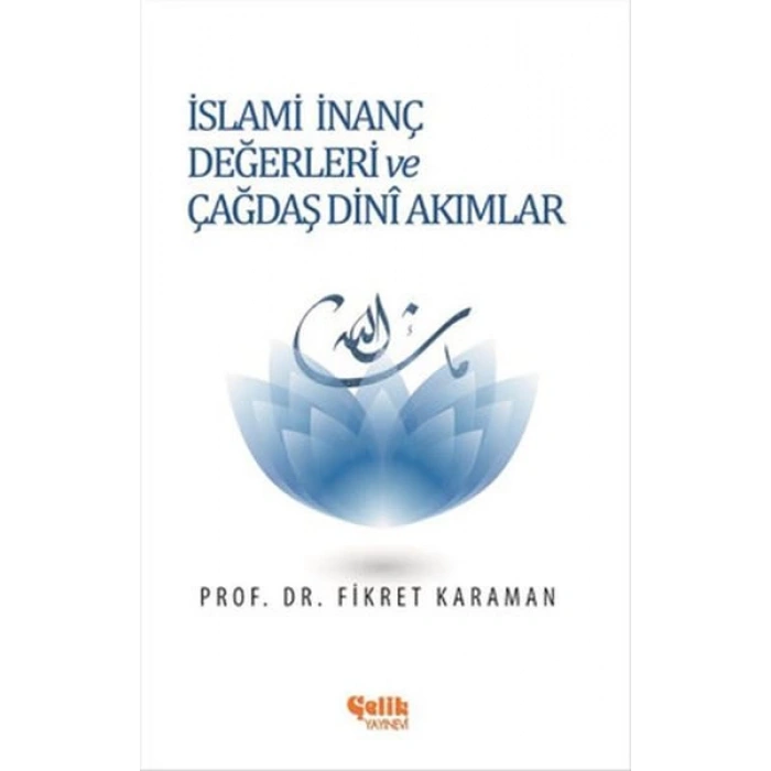 İslami İnanç Değerleri ve Çağdaş Dini Akımlar