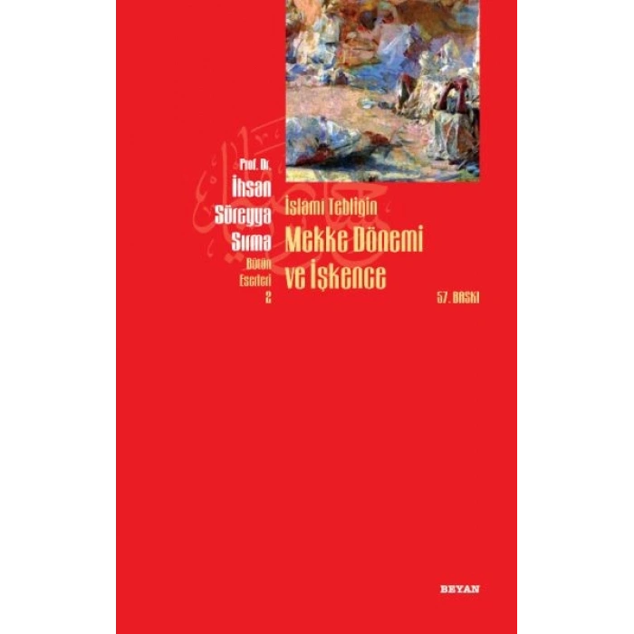 İslami Tebliğin Mekke Dönemi ve İşkence