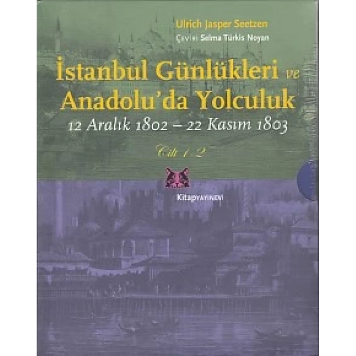 İstanbul Günlükleri ve Anadoluda Yolculuk (2 Cilt Takım)