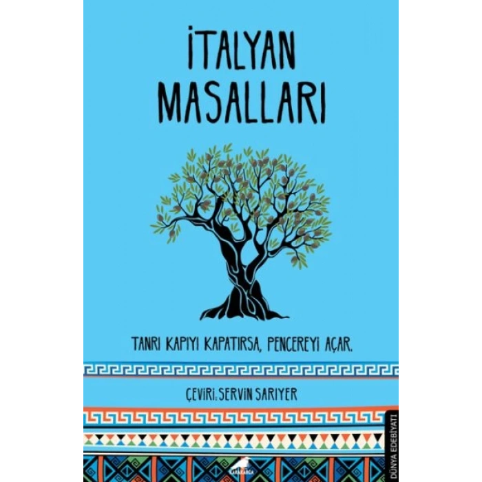 İtalyan Masalları - Tanrı Kapıyı Kapatırsa, Pencereyi Açar
