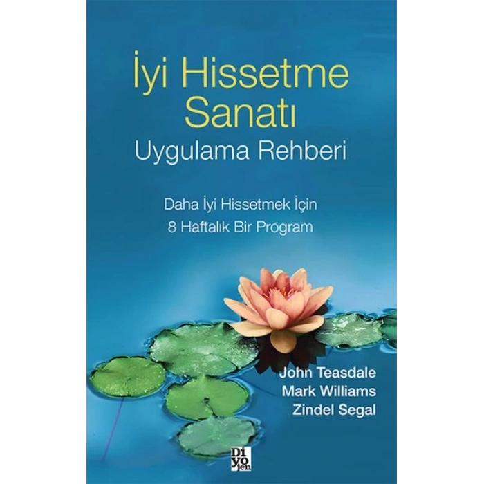 İyi Hissetme Sanatı Uygulama Rehberi