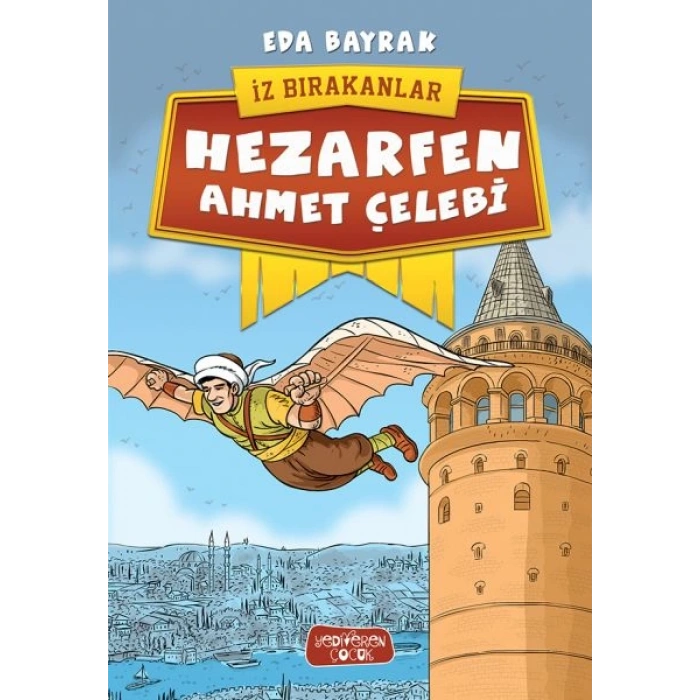 İz Bırakanlar - Hezarfen Ahmet Çelebi