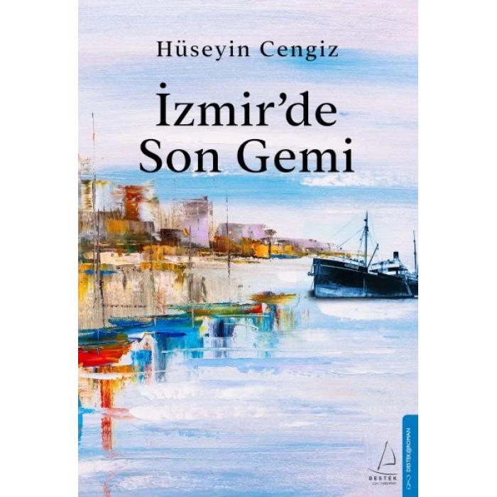 İzmir’de Son Gemi