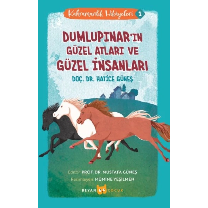 Kahramanlık Hikayeleri -1 Dumlupınarın Güzel Atları ve Güzel İnsanları