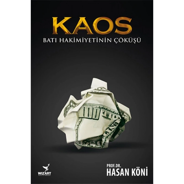Kaos - Batı Hakimiyetinin Çöküşü