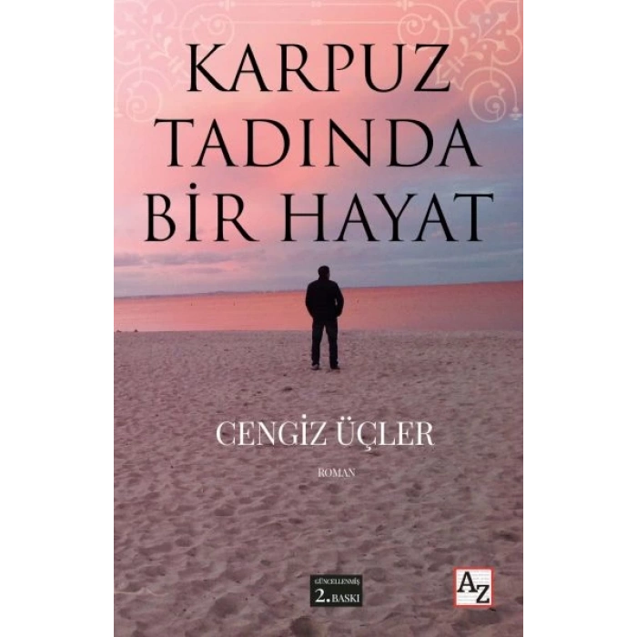 Karpuz Tadında Bir Hayat