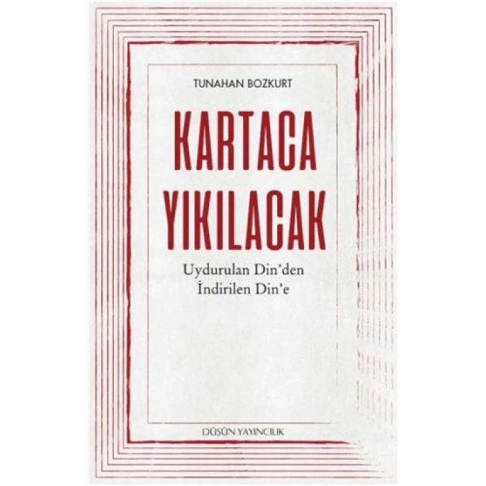 Kartaca Yıkılacak - Uydurulan Dinden İndirilen Dine