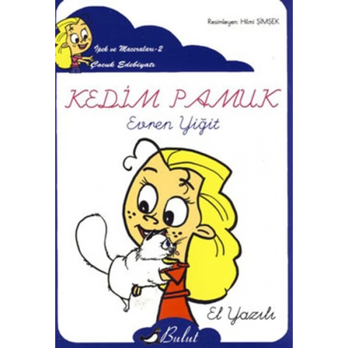 Kedim Pamuk / İpekin Maceraları 2 (Elyazılı)