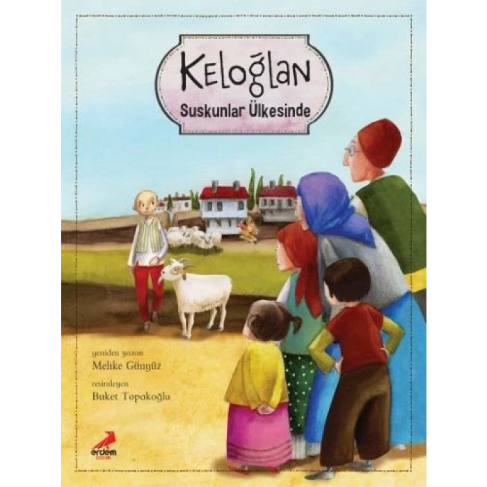 Keloğlan Suskunlar Ülkesinde (Ciltli)