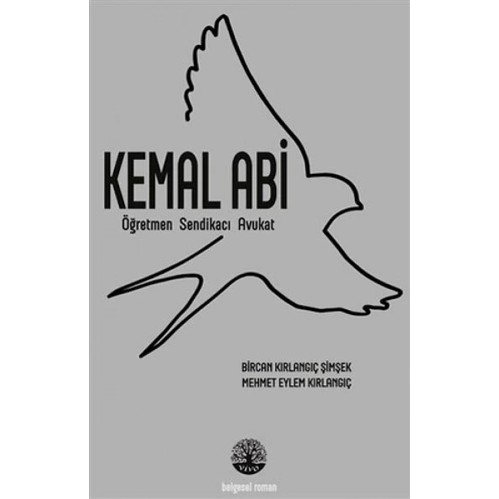 Kemal Abi - Öğretmen Sendikacı Avukat