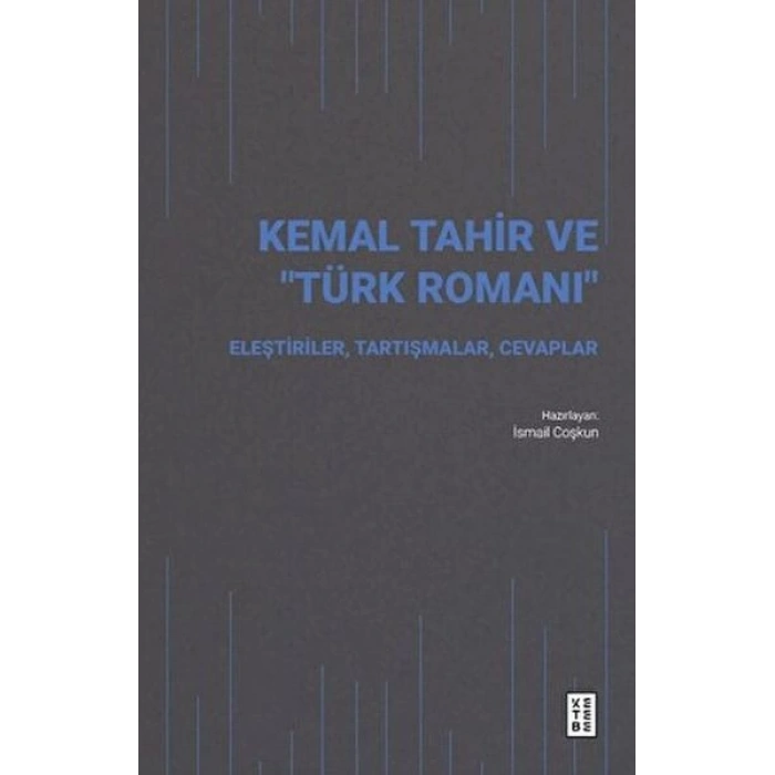 Kemal Tahir ve “Türk Romanı”