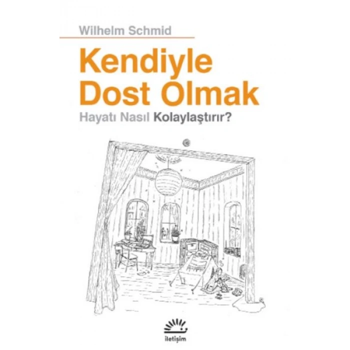 Kendiyle Dost Olmak - Hayatı Nasıl Kolaylaştırır ?