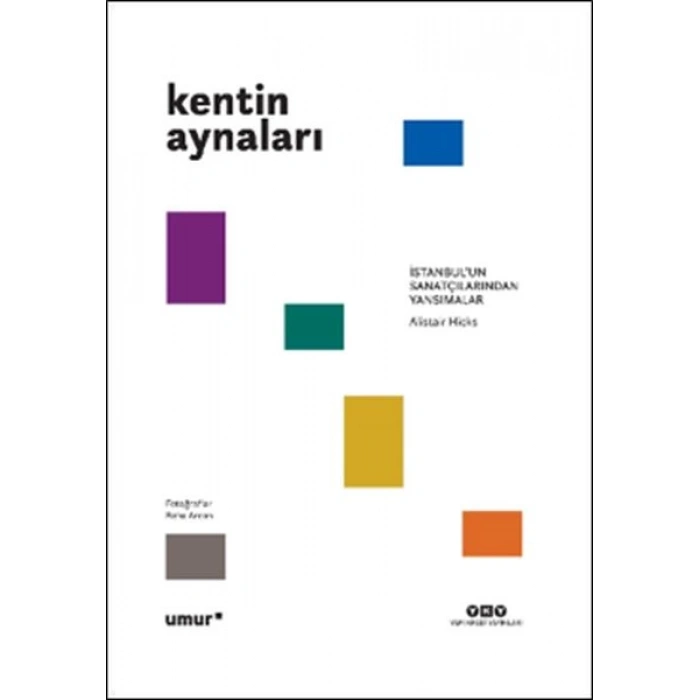 Kentin Aynaları - İstanbul’un Sanatçılarından Yansımalar