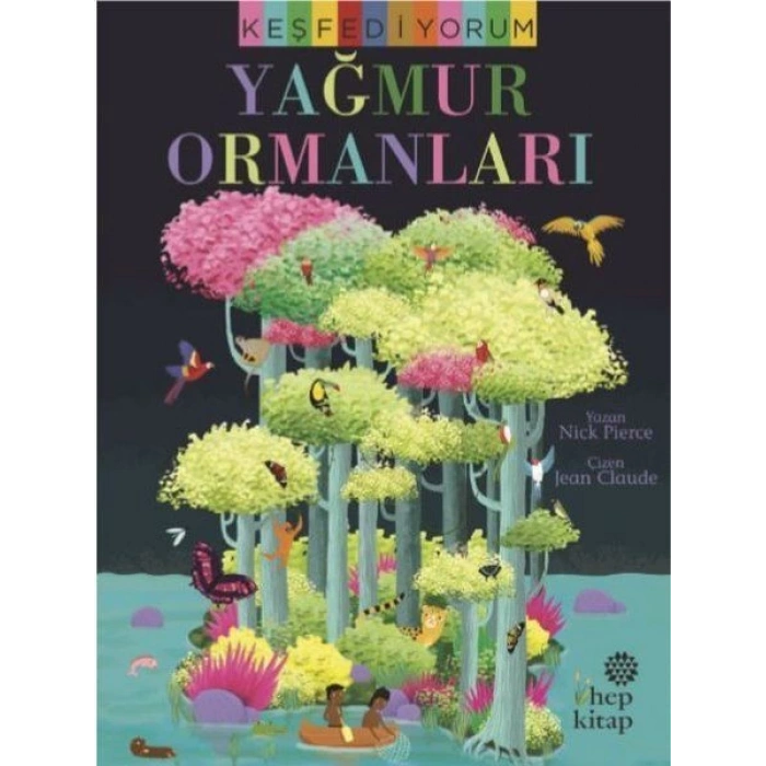Keşfediyorum: Yağmur Ormanları