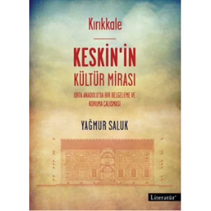 Kırıkkale Keskinin Kültür Mirası