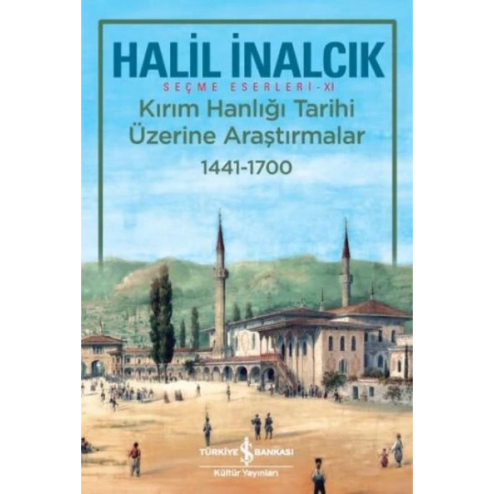Kırım Hanlığı Tarihi Üzerine Araştırmalar 1441-1700