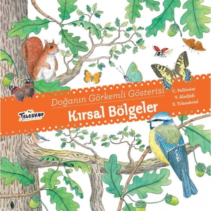 Kırsal Bölgeler - Doğanın Görkemli Gösterisi