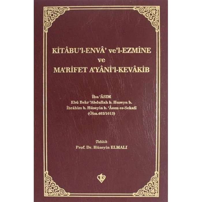 Kitabül Enva Vel-Ezmine ve Marifet Ayanil-Kevakib / İbn Asım