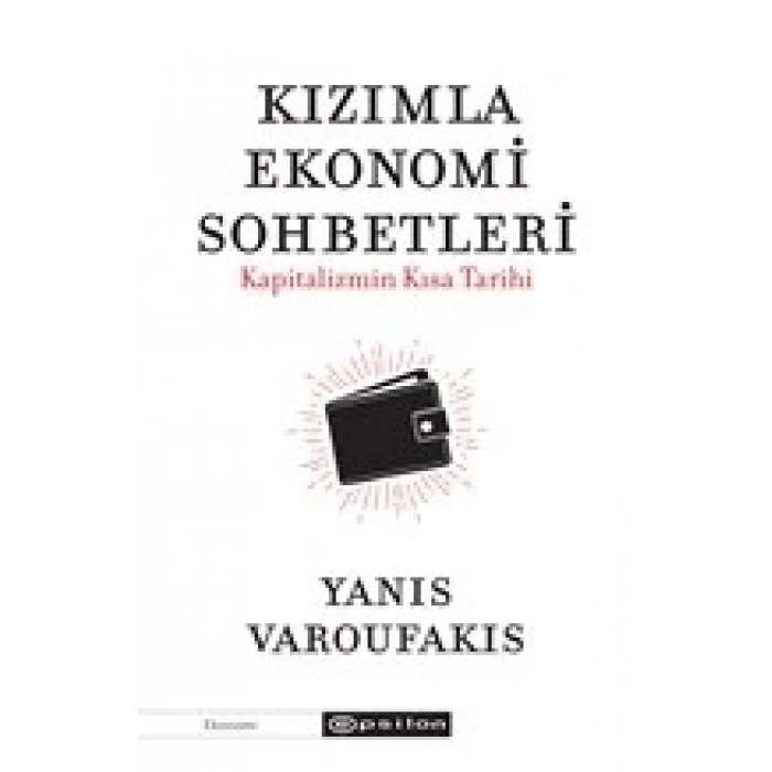Kızımla Ekonomi Sohbetleri - Kapitalizmin Kısa Tarihi