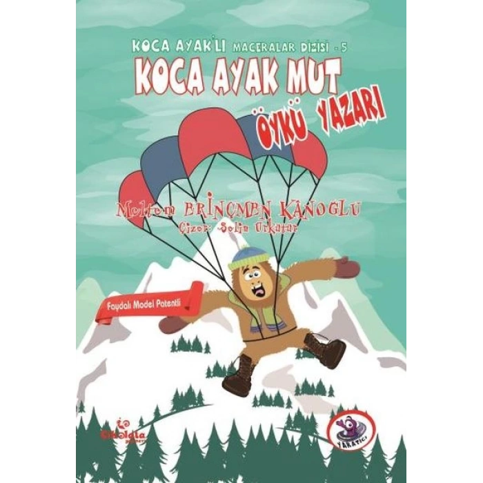 Koca Ayaklı Maceralar Dizisi 5 - Koca Ayak Mut Öykü Yazarı