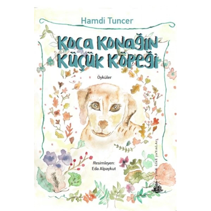 Koca Konağın Küçük Köpeği