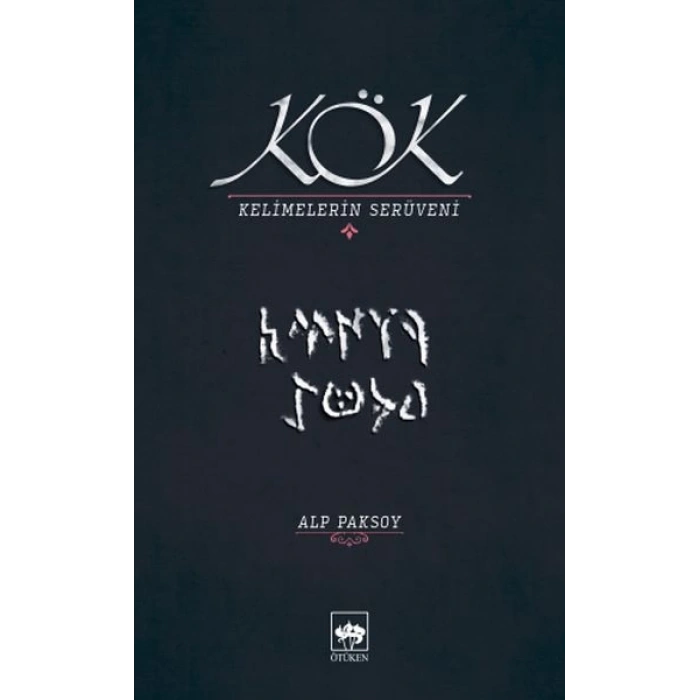 Kök - Kelimelerin Serüveni