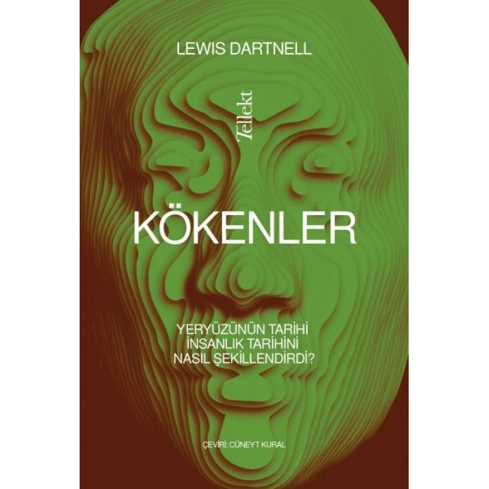 Kökenler: Yeryüzünün Tarihi İnsanlık Tarihini Nasıl Şekillendirdi?