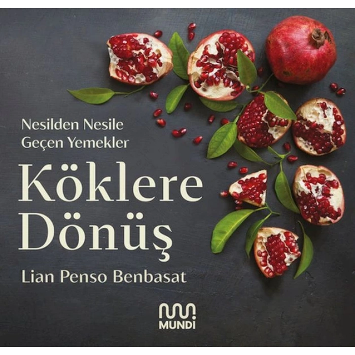 Köklere Dönüş: Nesilden Nesile Geçen Yemekler