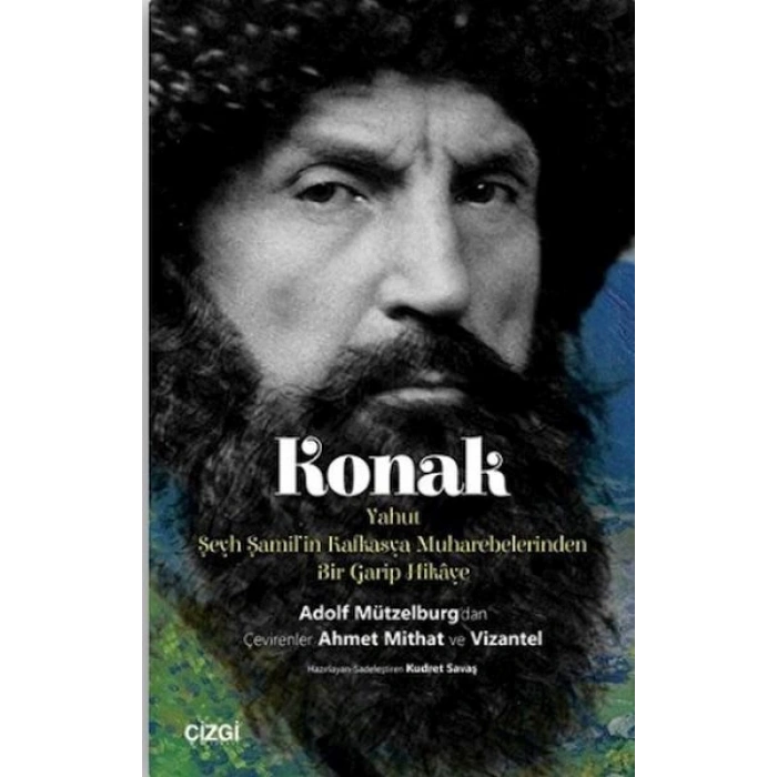 Konak Yahut Şeyh Şamilin Kafkasya Muharebelerinden Bir Garip Hikaye