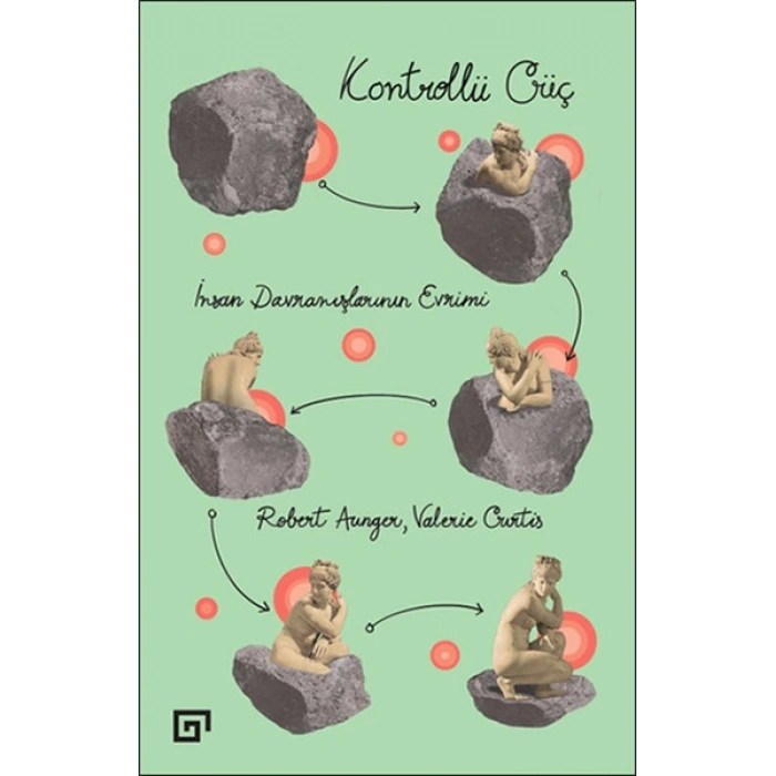 Kontrollü Güç  İnsan Davranışlarının Evrimi