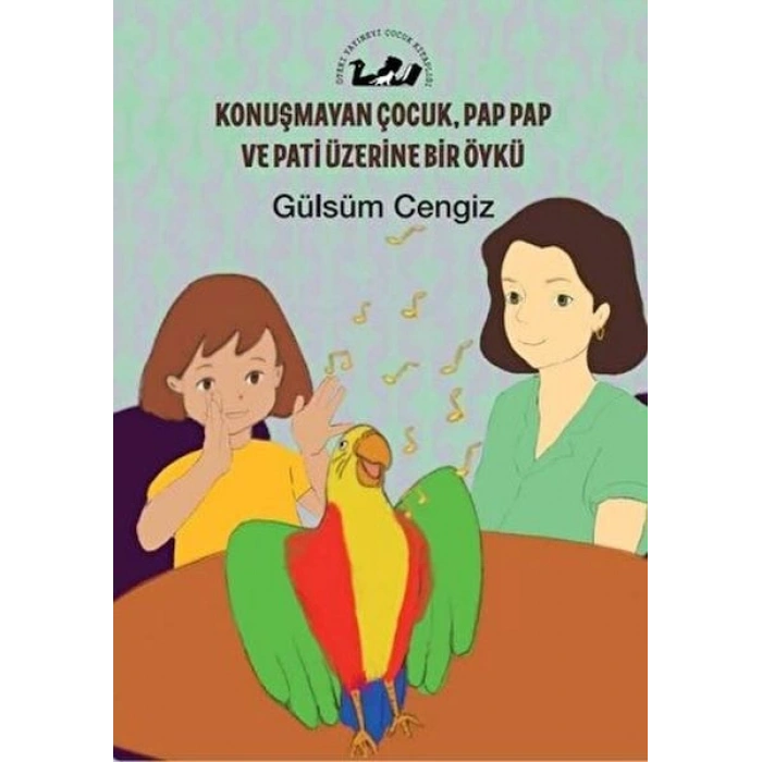 Konuşmayan Çocuk, Pap Pap ve Pati Üzerine Bir Öykü