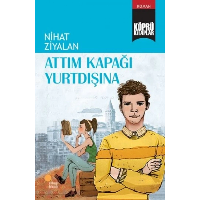 Köprü Kitaplar 10 - Attım Kapağı Yurtdışına