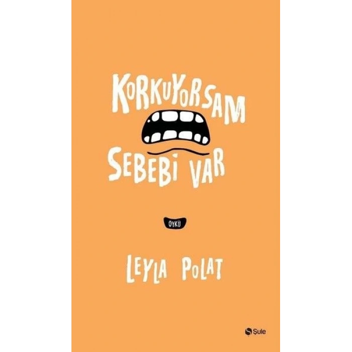 Korkuyorsam Sebebi Var