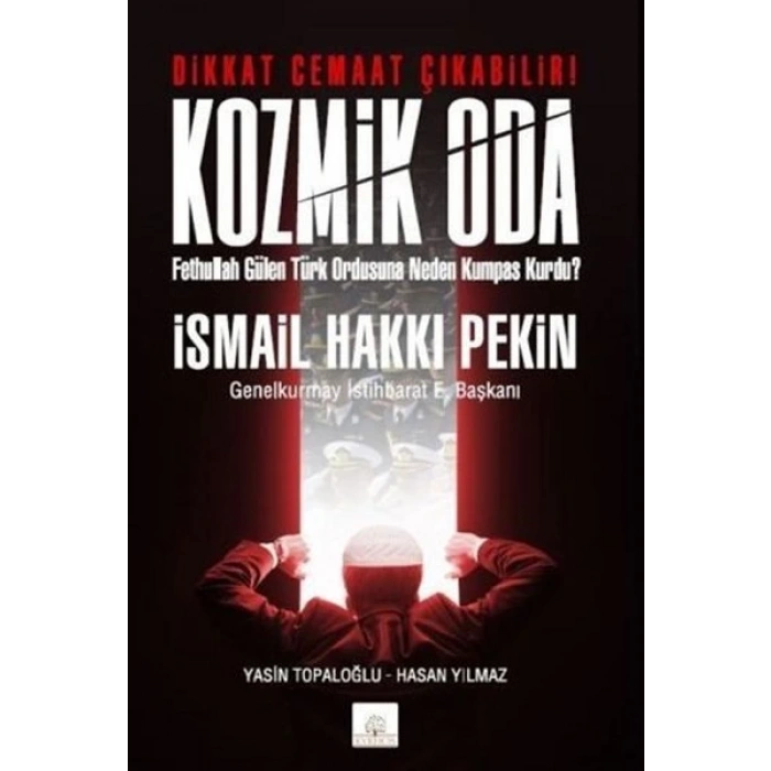 Kozmik Oda   Fethullah Gülen Türk Ordusuna Neden Kumpas Kurdu?