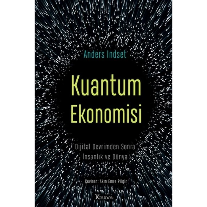 Kuantum Ekonomisi Dijital Devrimden Sonra İnsanlık ve Dünya