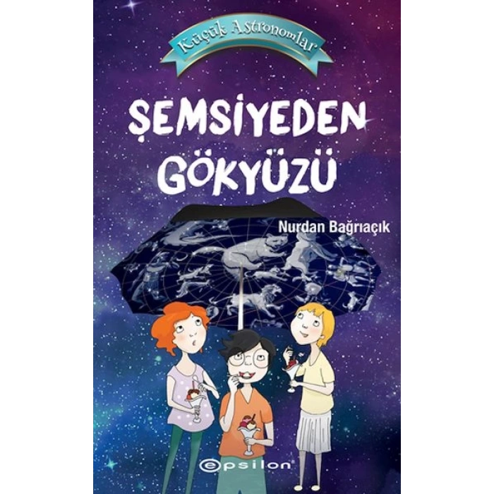 Küçük Astronomlar Şemsiyeden Gökyüzü