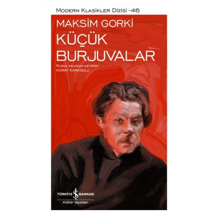Küçük Burjuvalar - Modern Klasikler Dizisi (Ciltli)