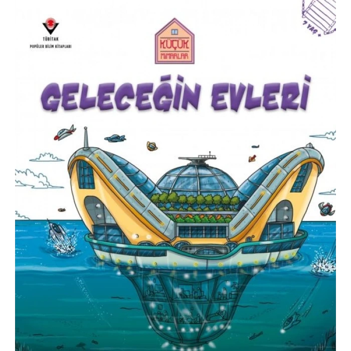 Küçük Mimarlar Geleceğin Evleri