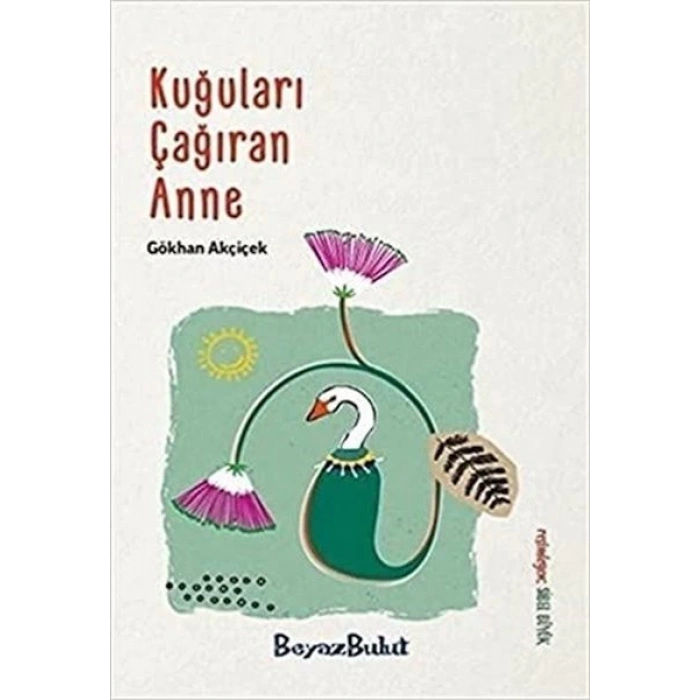 Kuğuları Çağıran Anne